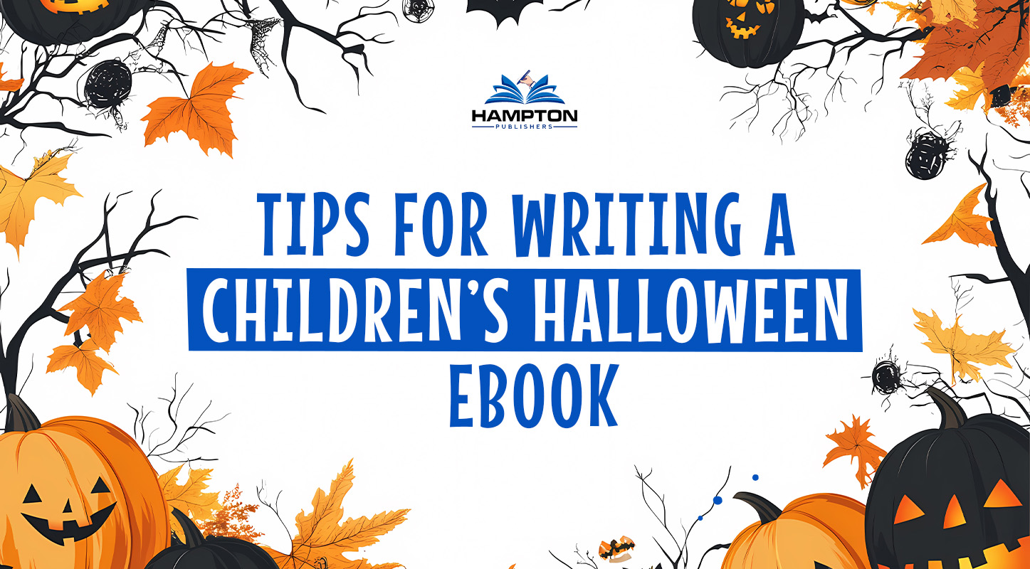 Tips for Writing a Children’s Halloween Ebook