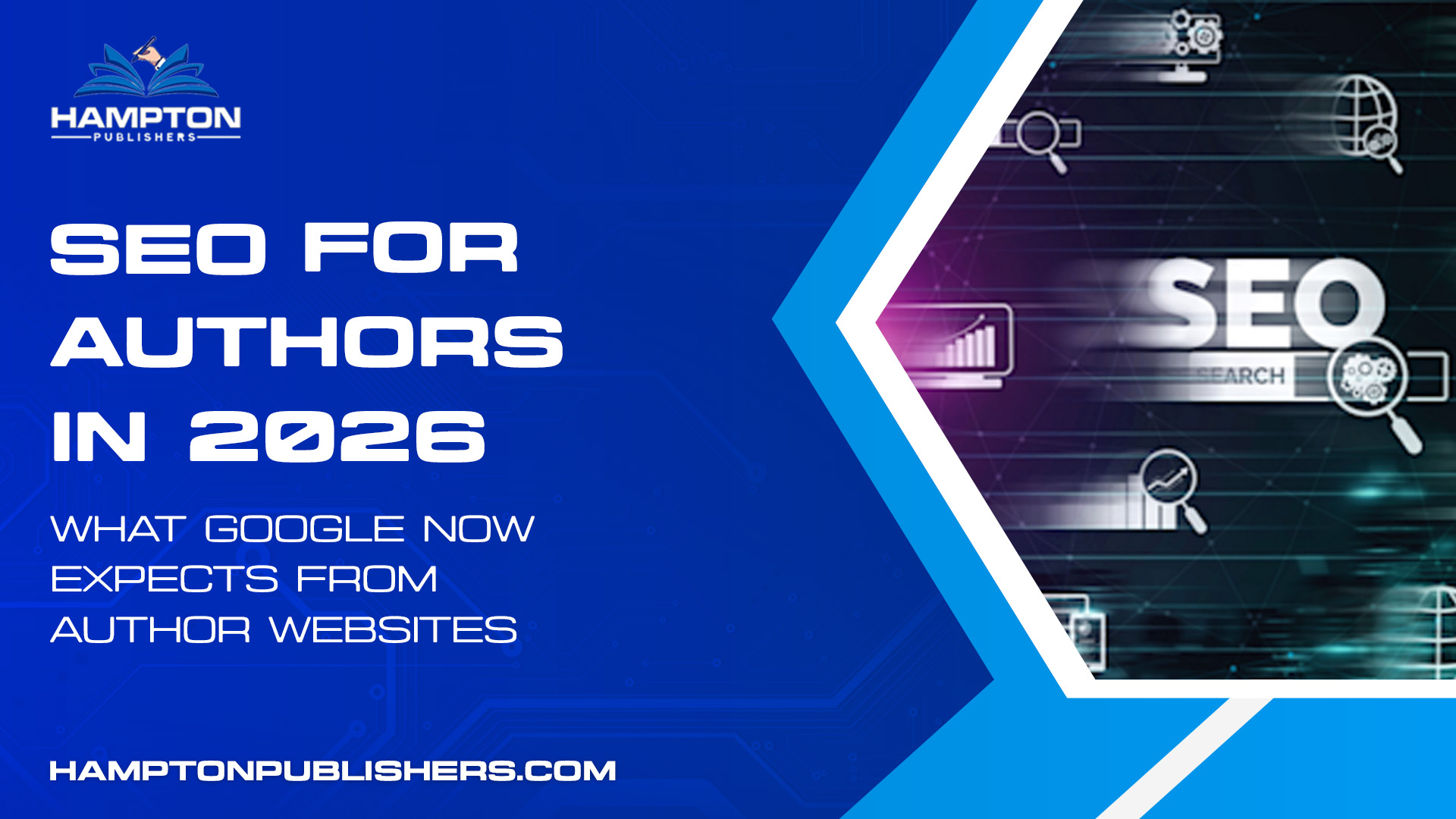 SEO for Authors in 2026: What Google Now Expects from Author Websites