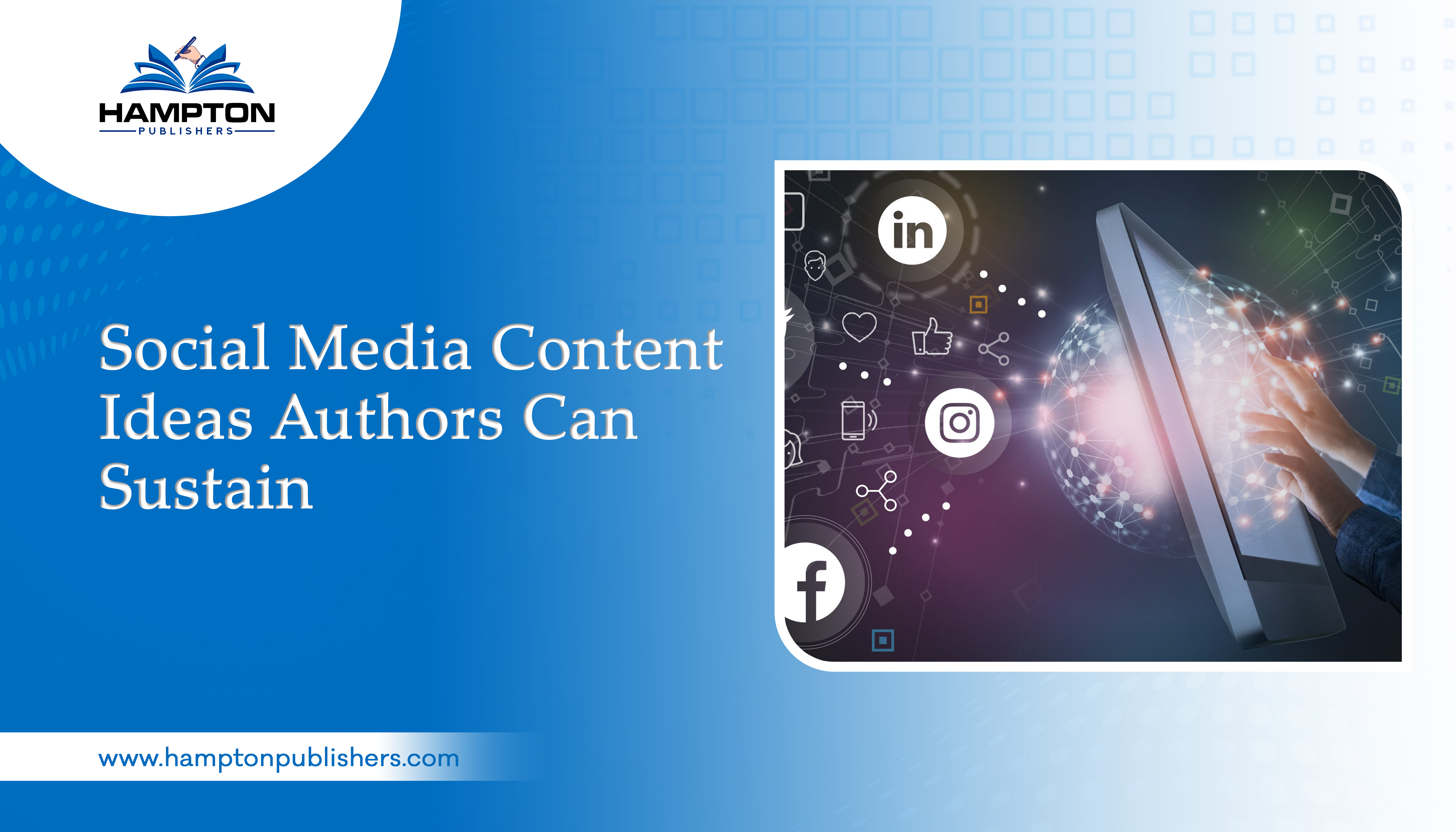 Social Media Content Ideas Authors Can Sustain